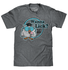 Tootsie Roll Pop Mr. Owl Wanna Lick? T-Shirt - Gray