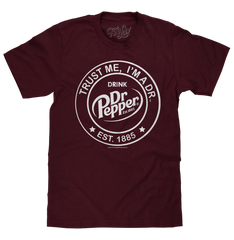 Dr Pepper Trust Me I'm A Dr Est 1885 Soda Pop Logo T-Shirt - Burgundy