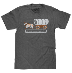 The Oregon Trail You Have Died of Dysentery Video Game Quote T-Shirt - Heather Graphite
